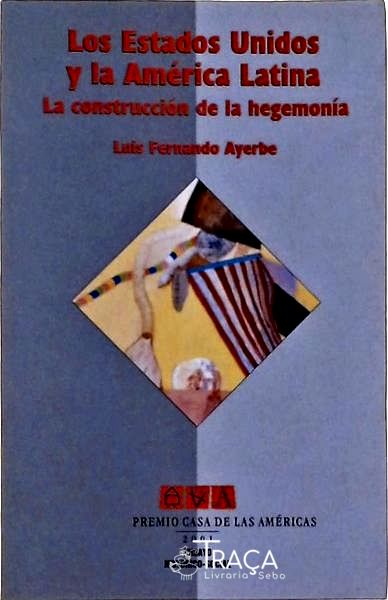 Los Estados Unidos Y La América Latina