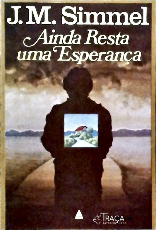 Ainda Resta Uma Esperança