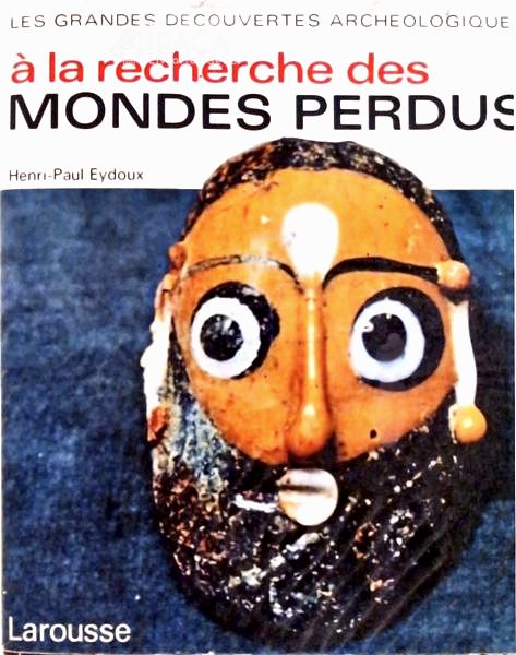 À La Recherche Des Mondes Perdus