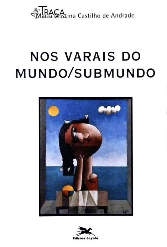 Nos Varais do Mundo Submundo