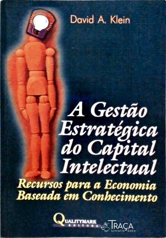 A Gestão Estratégica do Capital Intelectual