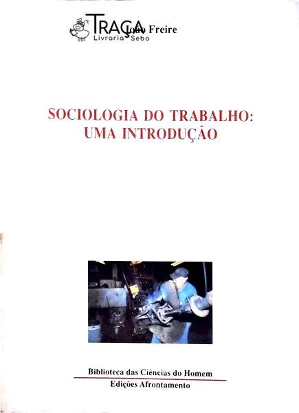 Sociologia do Trabalho - Uma Introdução