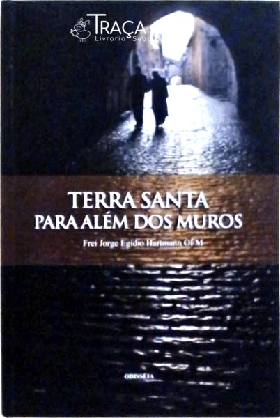 Terra Santa para Além dos Muros