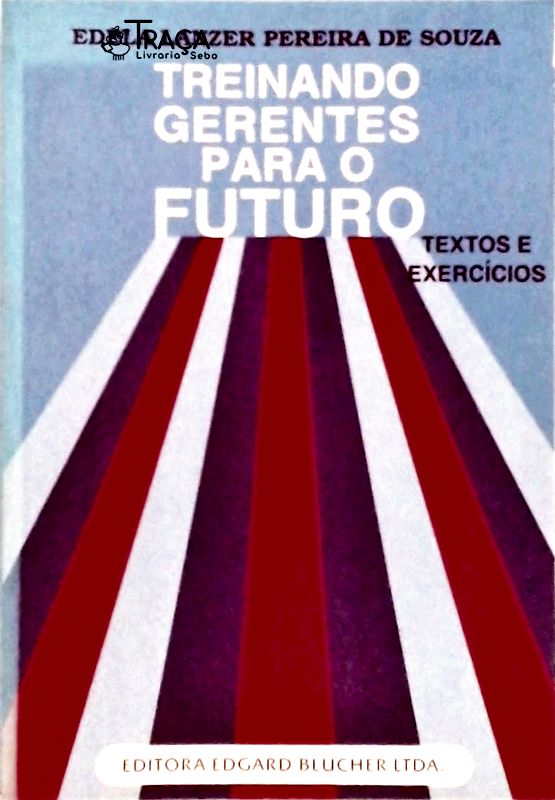 Treinando Gerentes para o Futuro
