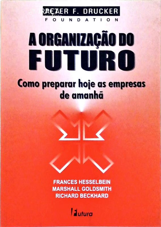 A Organização do Futuro