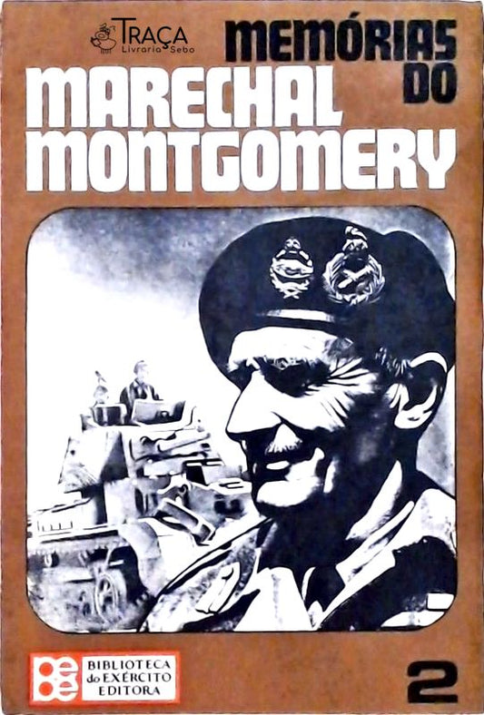 Memórias do Marechal Montgomery Vol. 2