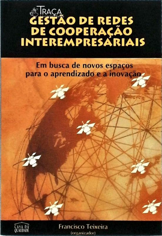 Gestão de Redes de Cooperação Interempresariais