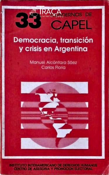 Democracia, Transición Y Crisis En Argentina
