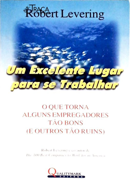 Um Excelente Lugar para Se Trabalhar