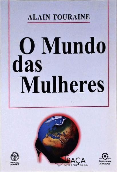 Mundo das Mulheres, O