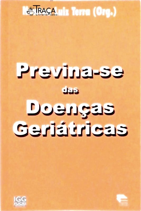 Previna-se das Doenças Geriátricas