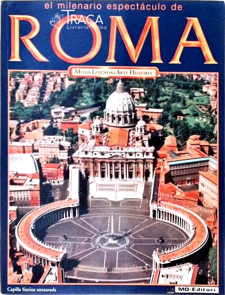 El Milenario Espectáculo de Roma