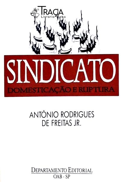 Sindicato - Domesticação e Ruptura