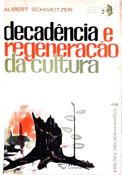 Decadência E Regeneração Da Cultura