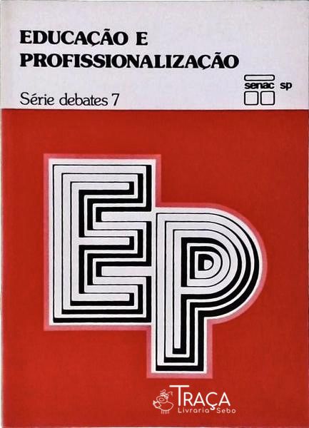 Educação e Profissionalização