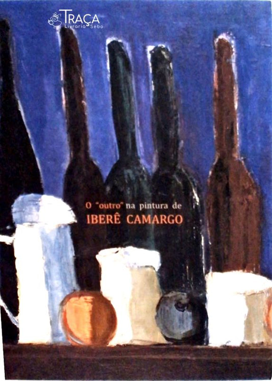 O Outro Na Pintura de Iberê Camargo