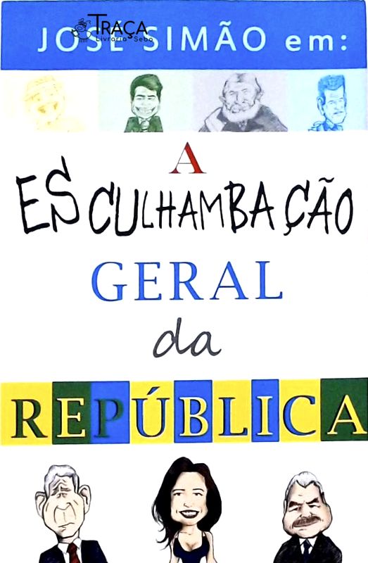 A Esculhambação Geral da República
