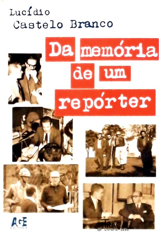 Da Memória de Um Repórter