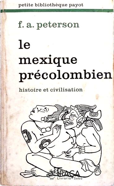 Le Mexqiue Précolombien
