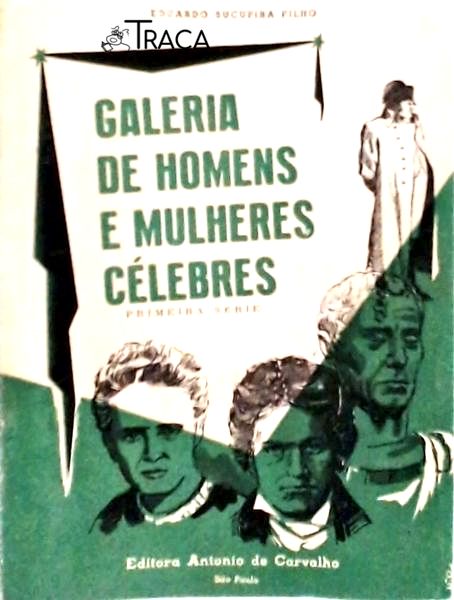 Galeria de Homens e Mulheres Célebres 1ª Série