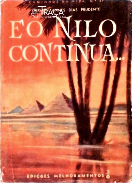 E o Nilo Continua...
