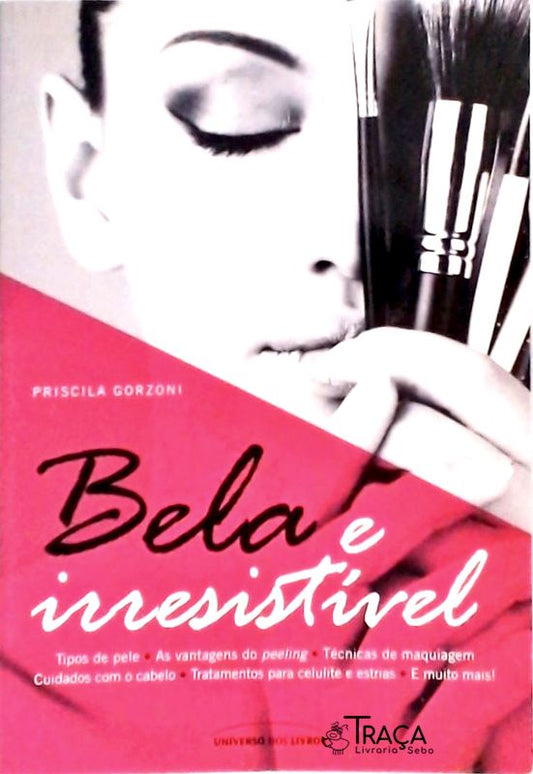 Bela e Irresistível