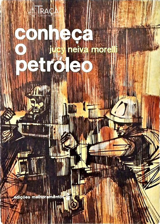 Conheça o Petróleo