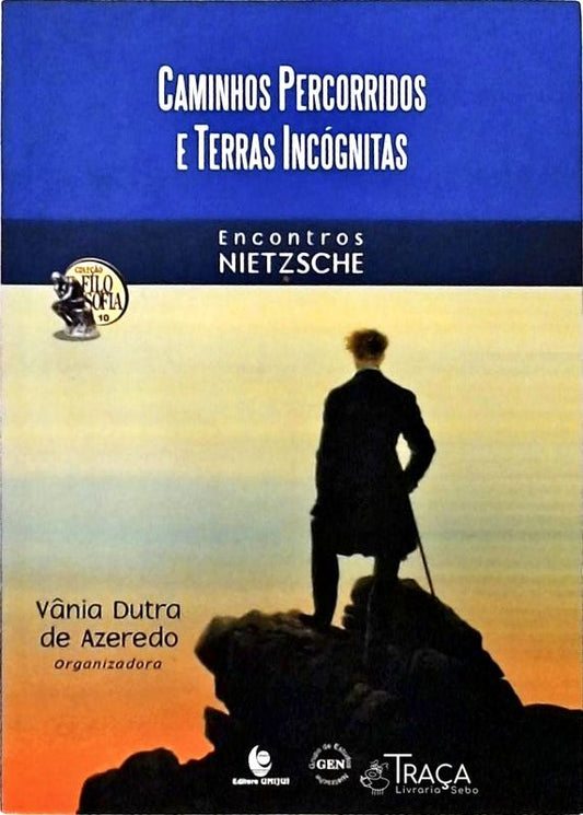 Caminhos Percorridos E Terras Incógnitas