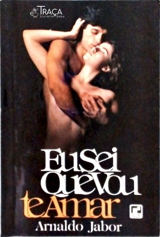 Eu Sei Que Vou Te Amar