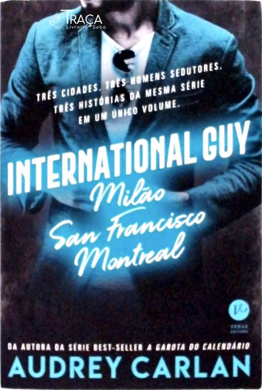 International Guy - Milão, San Francisco, Montreal