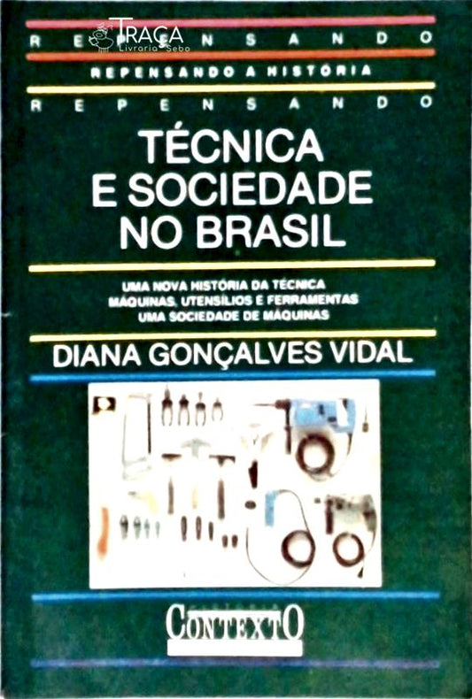 Técnica e Sociedade No Brasil