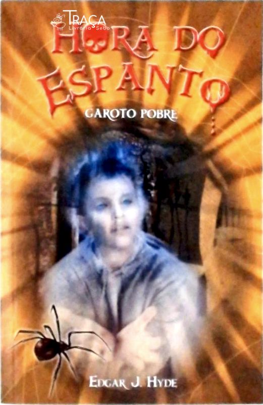 Hora Do Espanto Garoto Pobre