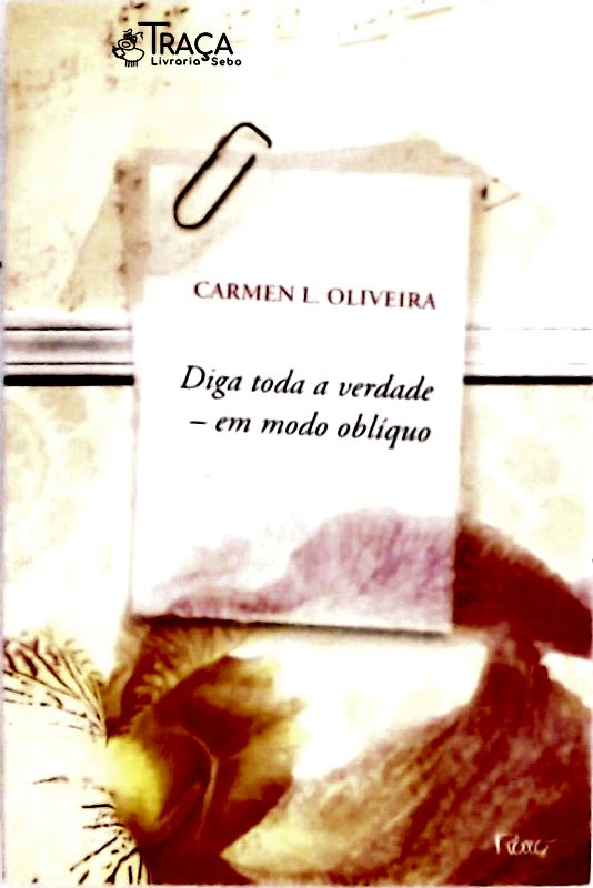 Diga Toda a Verdade - em Modo Oblíquio