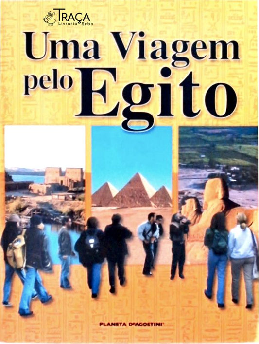 Uma Viagem Pelo Egito