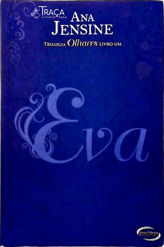 Eva - Livro I - Trilogia Olhares