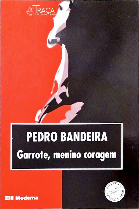Garrote, Menino Coragem