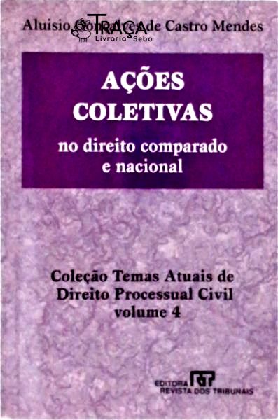 Ações Coletivas No Direito Comparado e Nacional