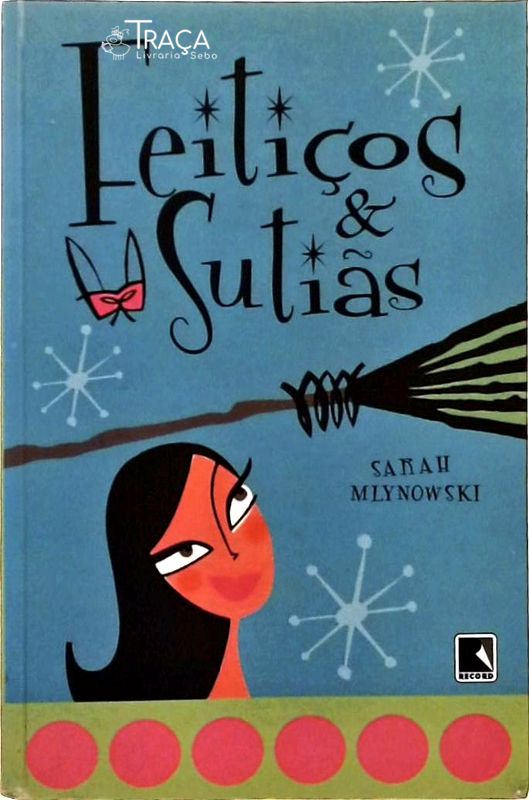 Feitiços e Sutiãs - Vol. 1