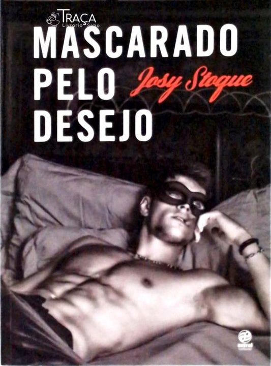 Mascarado Pelo Desejo
