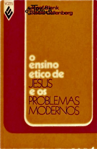 O Ensino Ético de Jesus e os Problemas Modernos