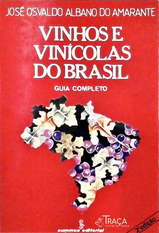 Vinhos e Vinícolas do Brasil - Guia Completo