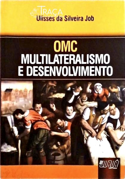 Omc - Multilateralismo e Desenvolvimento