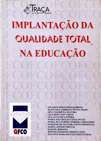 Implantação da Qualidade Total Na Educação