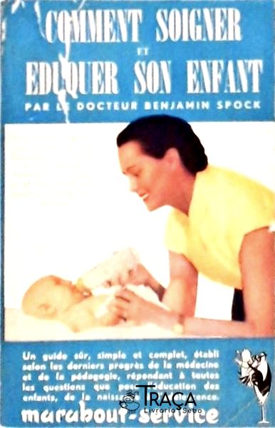 Comment Soigner Et Eduquer Son Enfant