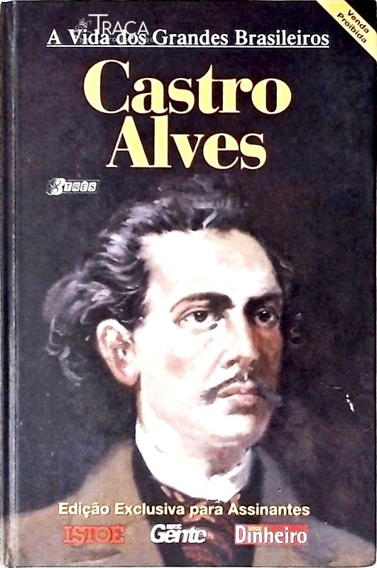 A Vida dos Grandes Brasileiros - Castro Alves