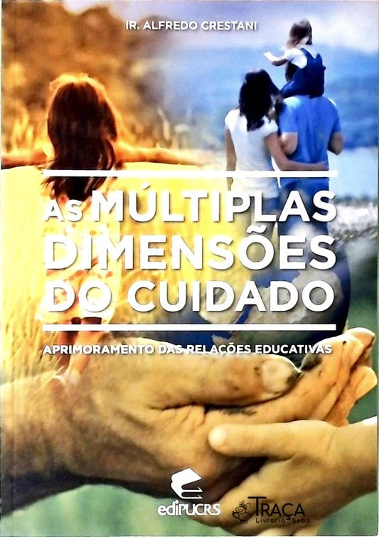 As Múltiplas Dimensões do Cuidado