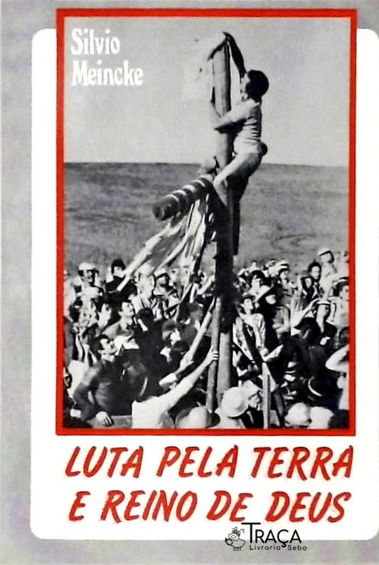 Luta Pela Terra e Reino de Deus