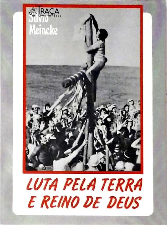 Luta Pela Terra e Reino de Deus