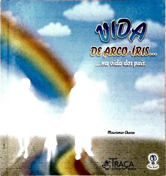Vida de Arco-íris...