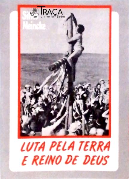 Luta Pela Terra e Reino de Deus
